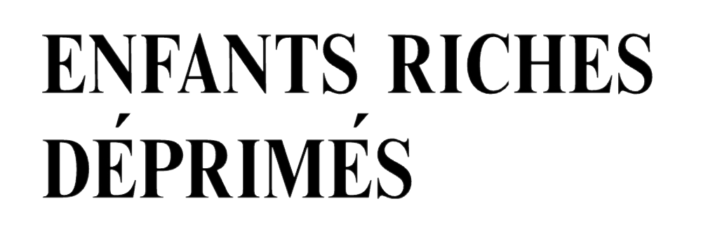 Enfants Richés Deprimes